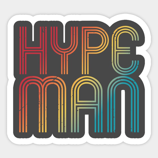 Hype Man Vintage (v4) Sticker by bluerockproducts